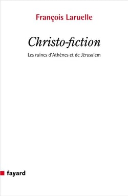 Christo-fiction - Les ruines d'Athènes et de Jérusalem