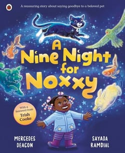 A Nine Night for Noxxy - A heartfelt picture book gently exploring pet loss, grief and finding comfort in memories