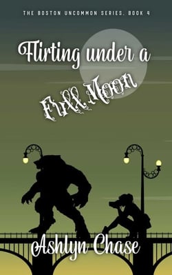 Flirting Under a Full Moon - Boston Uncommon, #4