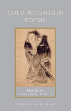 Cold Mountain Poems - Zen Poems of Han Shan, Shih Te, and Wang Fan-chih