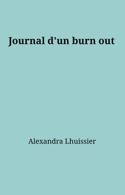 Journal d'un burn out
