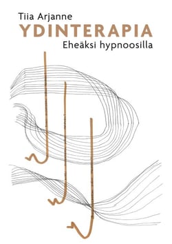 Ydinterapia - Eheäksi hypnoosilla