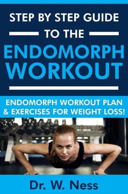 Step by Step Guide to The Endomorph Workout: Endomorph Workout Plan &amp; Exercises for Weight Loss!
