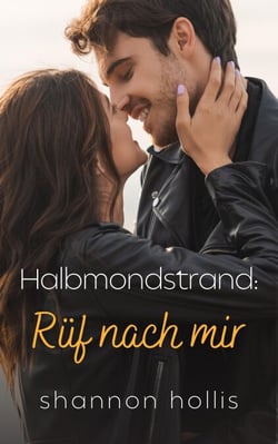 Halbmondstrand: Rüf nach mir - Halbmondstrand, #1