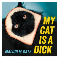 My Cat is a Dick - The perfect stocking filler for cat lovers