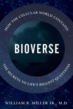 Bioverse - How the Cellular World Contains the Secrets to Life's Biggest Questions