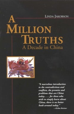A Million Truths - A Decade in China