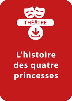L'histoire des quatre princesses - Une pièce de théâtre à télécharger