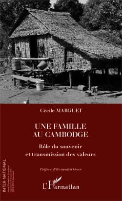 Une famille au Cambodge - Rôle du souvenir et transmission des valeurs