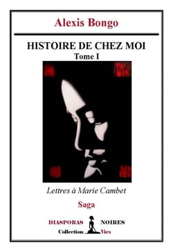 Histoire de chez moi - Saga