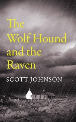 The Wolf Hound and the Raven - The Wolf Hound and the Raven Trilogy, #2