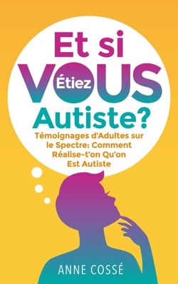 Et si Vous étiez Autiste ?