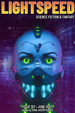 Lightspeed Magazine, Issue 157 (June 2023) - Lightspeed Magazine, #157