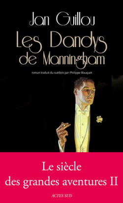 Les Dandys de Manningham - Le siècle des grandes aventures II