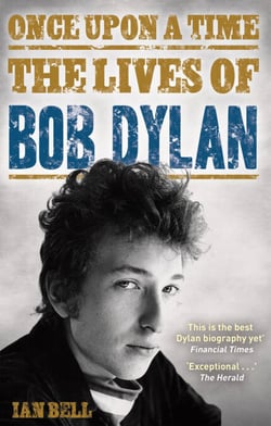 Once Upon a Time - The Lives of Bob Dylan