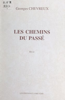 Les chemins du passé