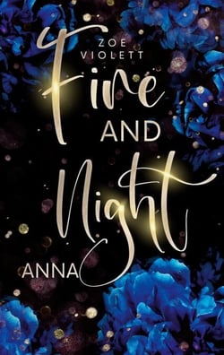 Fire and Night - Anna