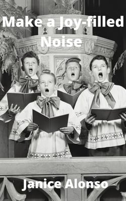Make a Joy-filled Noise - Devotionals, #52
