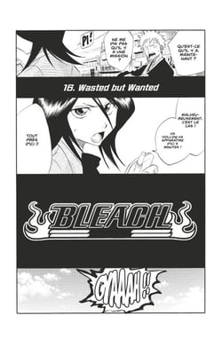 Bleach - T02 - Chapitre 16 - Wasted but Wanted