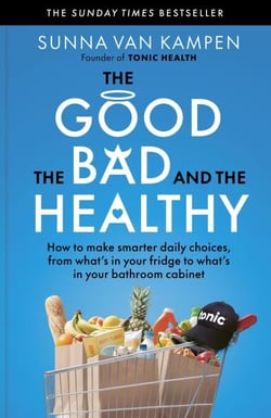 The Good, the Bad and the Healthy - How to make smarter daily choices