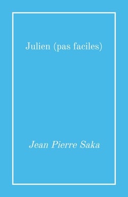 Julien (pas faciles)