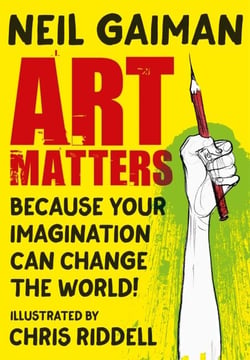 Art Matters - Because Your Imagination Can Change the World