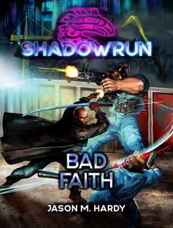 Shadowrun: Bad Faith - Shadowrun