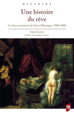 Une histoire du rêve - Les faces nocturnes de l'âme (Allemagne, 1500-1800)