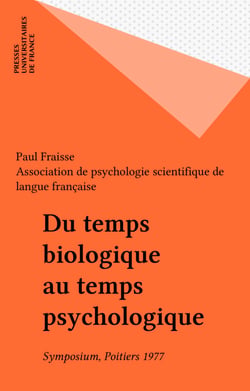 Du temps biologique au temps psychologique - Symposium, Poitiers 1977