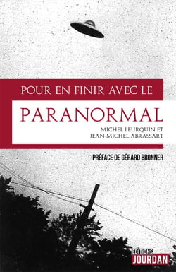Pour en finir avec le paranormal - Zététique