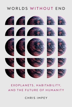 Worlds Without End - Exoplanets, Habitability, and the Future of Humanity
