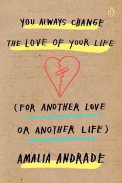You Always Change the Love of Your Life (for Another Love or Another Life)