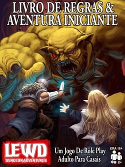 Lewd Dungeon Adventures Livro De Regras &amp; Aventura Iniciante: Um Jogo De Role Play Adulto Para Casais
