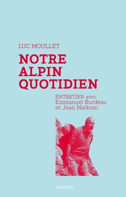 Notre alpin quotidien - Entretien