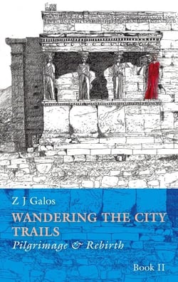 Wandering the City Trails - Pilgrimage and Rebirth Book II