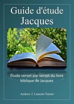 Guide d'étude : Jacques - Série d'études bibliques sur les mots anciens