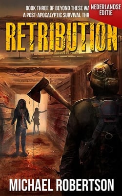 Retribution (Nederlandse editie) - A Post-Apocalyptic Survival Thriller - Beyond These Walls (Nederlandse editie), #3