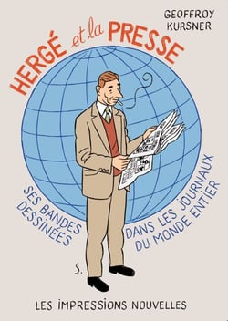 Hergé et la presse - Ses bandes dessinées dans les journaux du monde entier