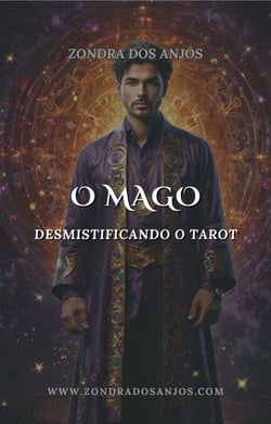 Desmistificando o Tarot - O Mago - Desmistificando o Tarot - Os 22 Arcanos Maiores., #1