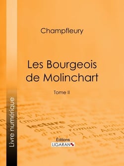 Les Bourgeois de Molinchart - Tome II
