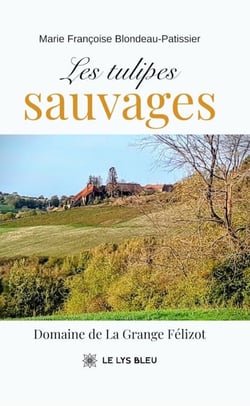 Les tulipes sauvages - Domaine de La Grange Félizot