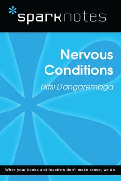 Nervous Conditions (SparkNotes Literature Guide)