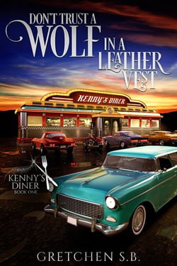 Don’t Trust a Wolf in a Leather Vest - Kenny's Diner, #1