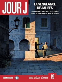 Jour J T19 - La Vengeance de Jaurès