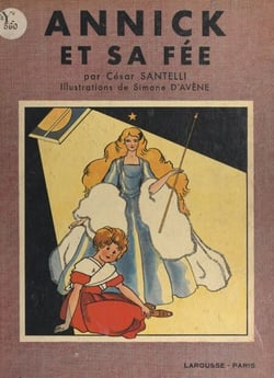 Annick et sa fée - Conte de Noël avec 29 gravures, dont 8 en couleurs