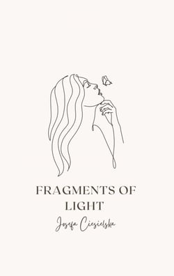 Fragments of Light - Finding Hope in the Shadows