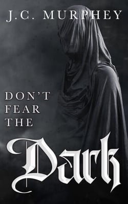 Don't Fear the Dark - Don't Fear Death, #2