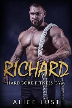 Richard (Hardcore Fitness Gym Book 1) - Hardcore Fitness Gym Book 1, #1