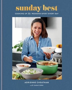 Sunday Best - Cooking Up the Weekend Spirit Every Day: A Cookbook