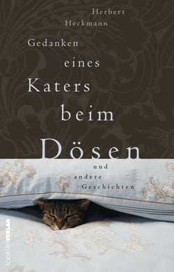 Gedanken eines Katers beim Dösen - und andere Geschichten
